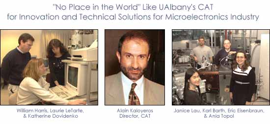No Place in the World Like UAlbanys CAT for Innovation and Technical Solutions for Microelectronics Industry