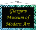 Glasgow Museum of Modern Art(aka. Hunterian)